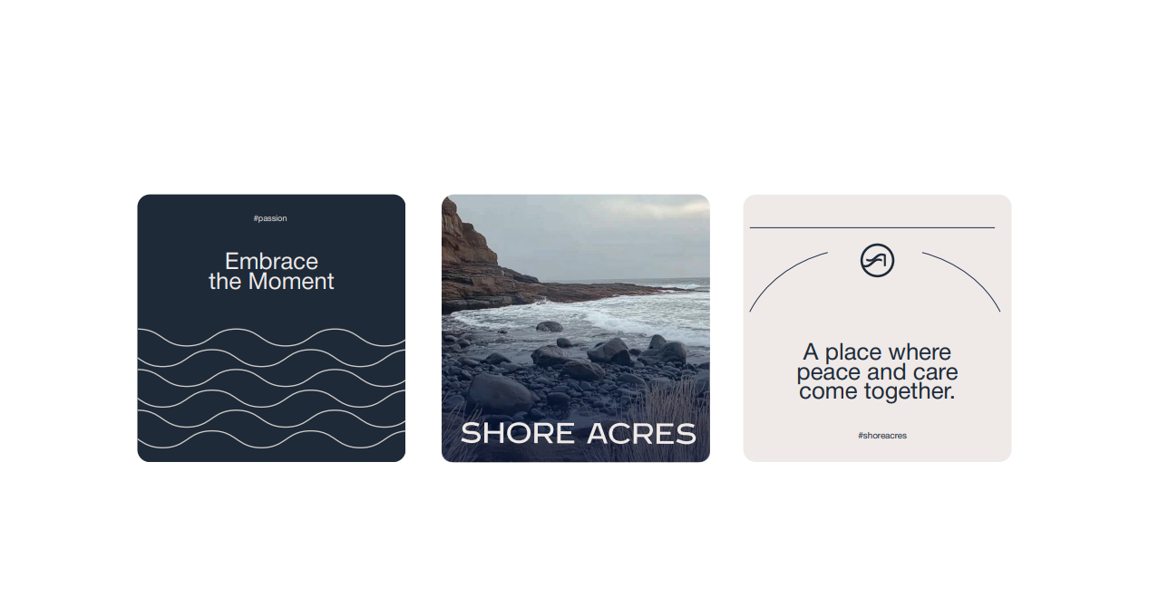 Three Shore Acres social posts, including Embrace the Moment and A place where peace and care come together